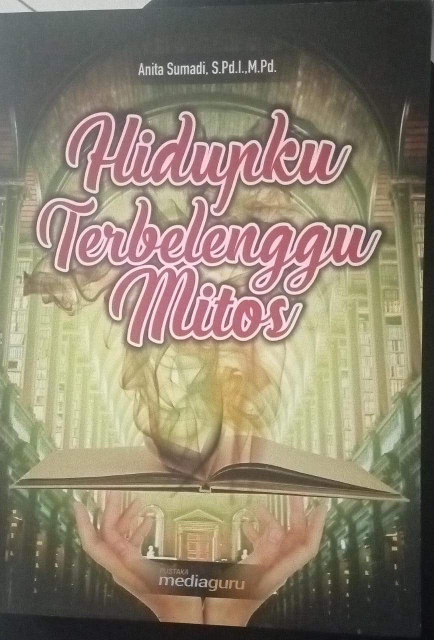 Hidupku Terbelenggu Mitos
