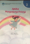 Anita Mengunjungi Pelangi