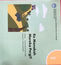 Image of Ke Manakah Mereka Pergi?