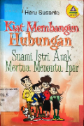 KIAT MEMBANGUN HUBUNGAN SUAMI, ISTRI, ANAK, MERTUA, MENANTU, IPAR