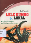 LELE DUMBO DAN LOKAL