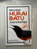 Mencetak murai batu juara kontes