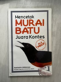 Image of Mencetak murai batu juara kontes