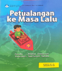 Image of PETUALANGAN KE MASA LALU