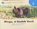 RINGO, SI BADAK KECIL