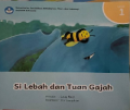 SI LEBAH DAN TUAN GAJAH