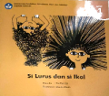 SI LURUS DAN SI IKAL
