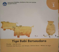 TIGA BABI BERSAUDARA