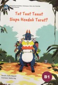 Tut Tuut Tuuut Siapa Hendak Turut?