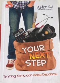Image of YOUR NEXT STEP YENTANG KAMU DAN MASA DEPANMU